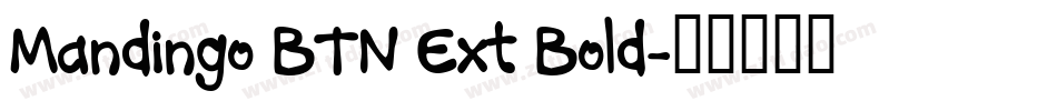 Mandingo BTN Ext Bold字体转换